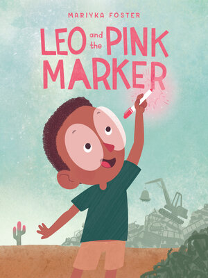 cover image of Leo and the Pink Marker